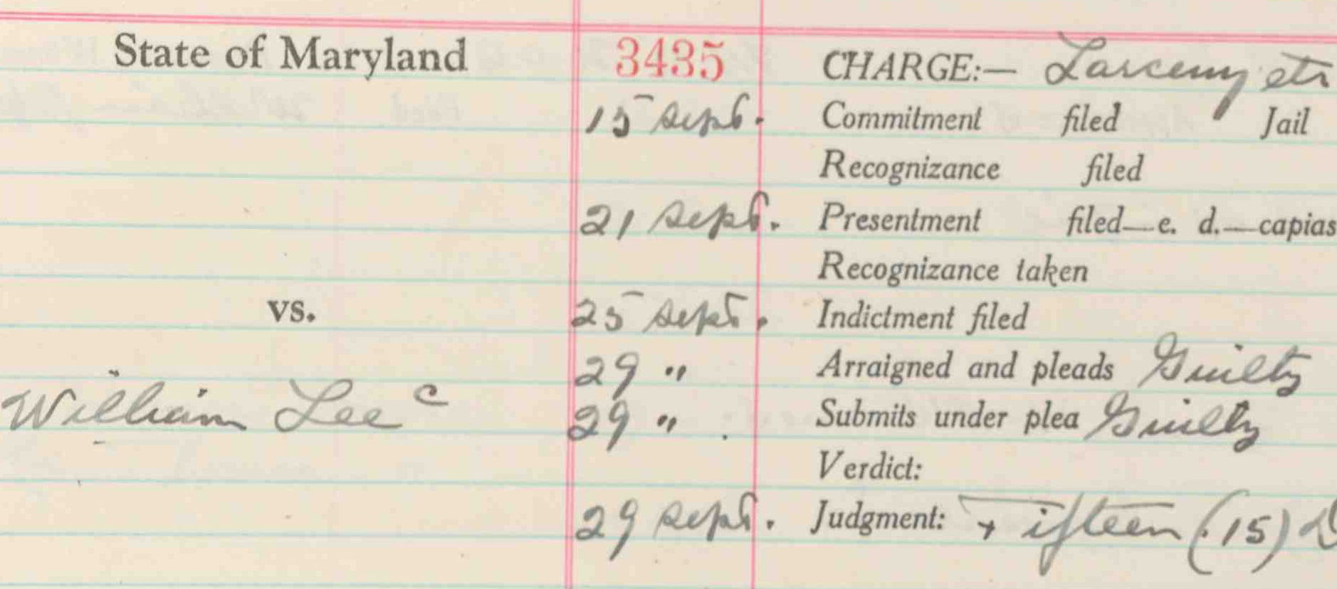 August 25, 1939 - William Lee - Found Guilty of Larceny - 15 Days in Jail - Criminal Court Docket and Papers - Maryland State Archives C1849